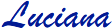 Luciana